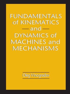 cover image of Fundamentals of Kinematics and Dynamics of Machines and Mechanisms